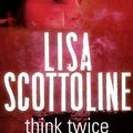 Cover Art for 9781743039533, Think Twice by Lisa Scottoline