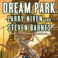 Cover Art for 9780765326676, Dream Park by Larry Niven, Steven Barnes, Niven