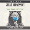 Cover Art for B08FKGFP6P, The New Great Depression: Winners and Losers in a Post-Pandemic World by James Rickards