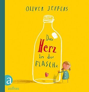 Cover Art for 9783351041373, Das Herz in der Flasche by Oliver Jeffers