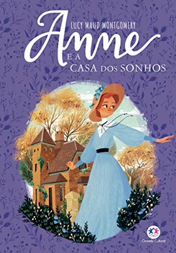 Cover Art for 9786555001983, Anne e a Casa dos Sonhos by LUCY MAUD MONTGOMERY