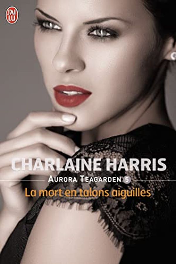 Cover Art for 9782290093672, La mort en talons aiguilles by Charlaine Harris