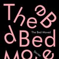 Cover Art for 9781101875414, The Bed Moved: Stories by Rebecca Schiff