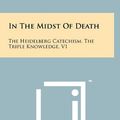 Cover Art for 9781258043629, In the Midst of Death by Herman Hoeksema