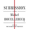Cover Art for 9780374271572, Submission by Michel Houellebecq