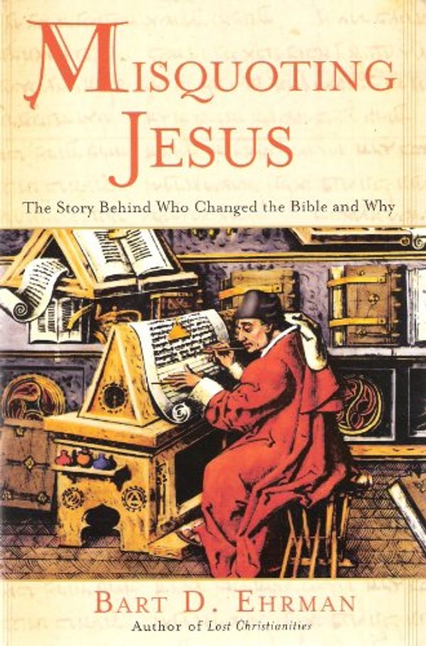 Cover Art for 9780060844967, Misquoting Jesus by Bart D. Ehrman