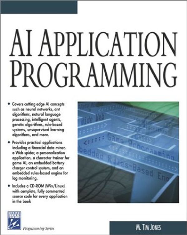 Cover Art for 9781584502784, AI Application Programming by M.Tim Jones