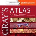Cover Art for 9781455748020, Gray's Atlas of Anatomy by Drake PhD FAAA, Richard, Vogl PhD FAAA, A. Wayne, Mitchell MB FRCS FRCR, Adam W. M., BS, Richard Tibbitts, Paul Richardson