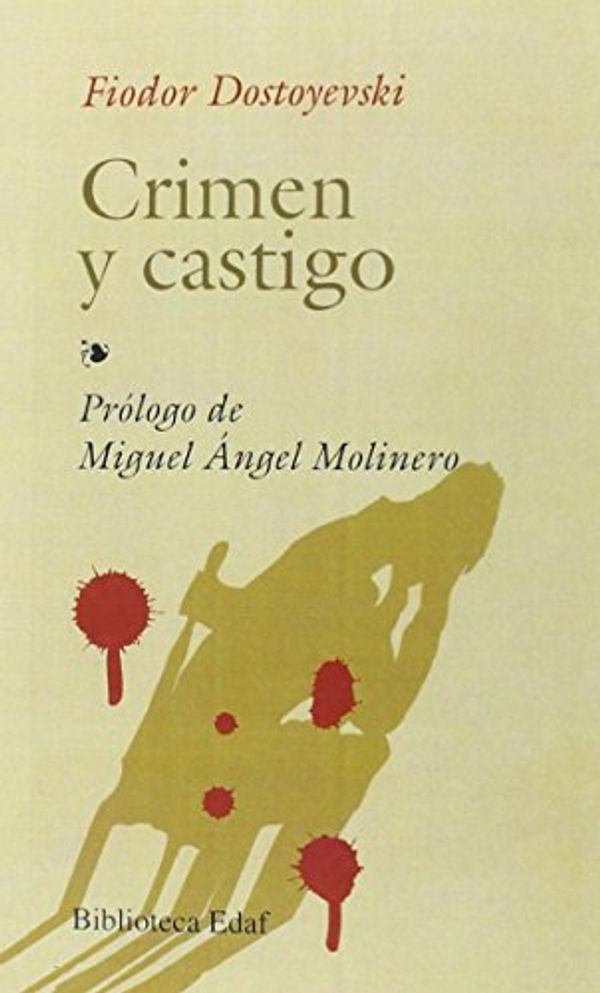 Cover Art for 9788471662606, Crimen y Castigo by Fiodor Dostoyevski