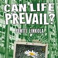 Cover Art for 9781907166006, Can Life Prevail? by Pentti Linkola