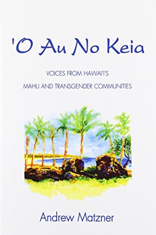 Cover Art for 9780738861616, 'O Au No Keia by Andrew Matzner