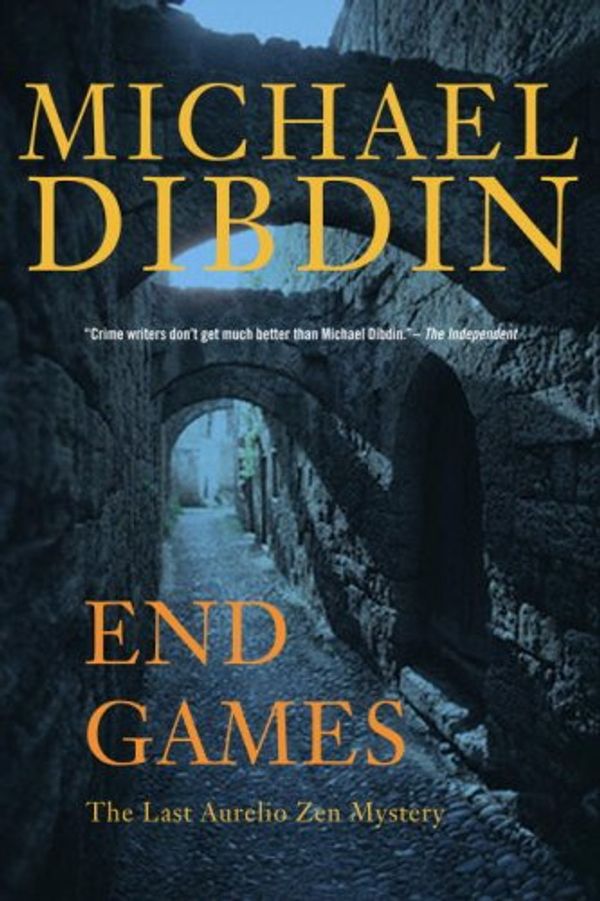 Cover Art for 9780771027598, End Games: The Last Aurelio Zen Mystery by Michael Dibdin