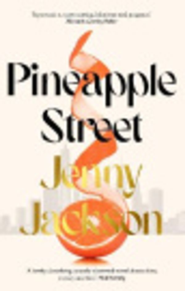 Cover Art for 9781529151206, Pineapple Street by Jenny Jackson