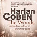 Cover Art for 9780752874418, The Woods by Harlan Coben