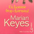 Cover Art for 9782714445117, Un homme trop charmant by Marian Keyes