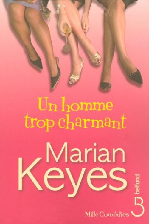 Cover Art for 9782714445117, Un homme trop charmant by Marian Keyes