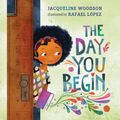 Cover Art for 9781984837882, The Day You Begin by Jacqueline Woodson