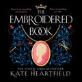 Cover Art for 9780008380625, The Embroidered Book by Kate Heartfield