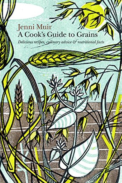 Cover Art for 9781840915068, A Cook's Guide to Grains by Jenni Muir