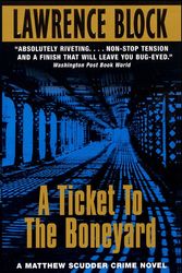 Cover Art for 9780380709946, A Ticket to the Boneyard by Lawrence Block