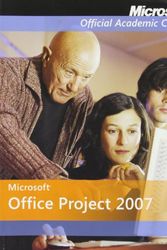 Cover Art for 9780470069530, Microsoft Office Project 2007 by Microsoft Official Academic Course