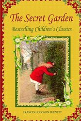 Cover Art for 9781466433724, The Secret GardenBestselling Children's Classics by Frances Hodgson Burnett