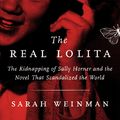 Cover Art for 9780062661920, The Real Lolita by Sarah Weinman