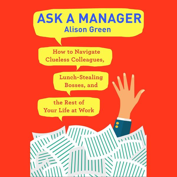 Cover Art for 9780525627654, Ask a Manager by Alison Green