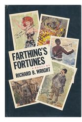 Cover Art for 9780689107566, Farthing's Fortunes by Richard Bruce Wright
