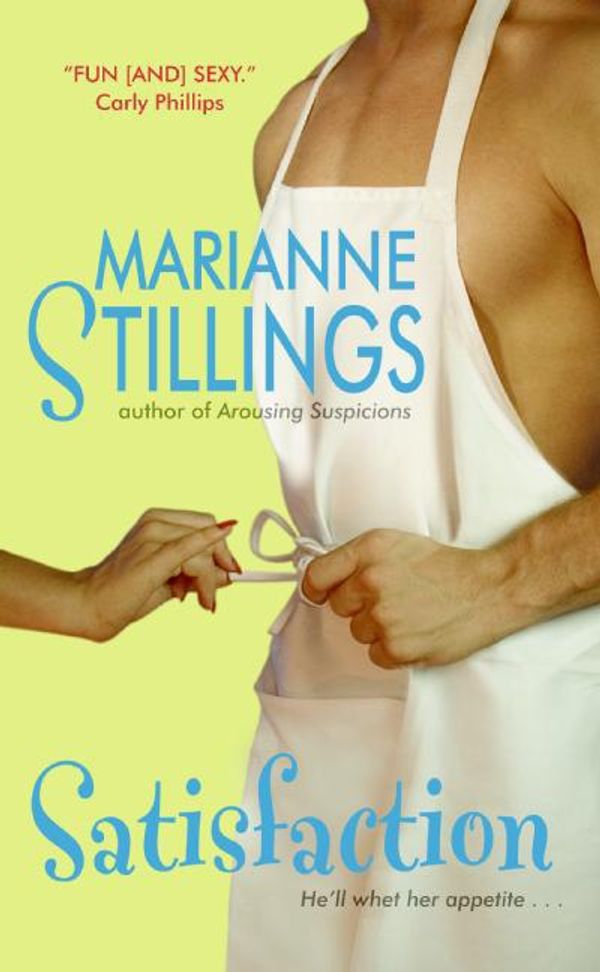 Cover Art for 9780061753510, Satisfaction by Marianne Stillings