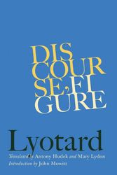 Cover Art for 9780816645664, Discourse, Figure by Jean-François Lyotard