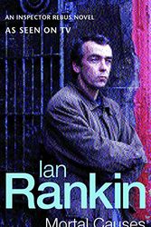Cover Art for 9780752844145, Mortal Causes by Ian Rankin