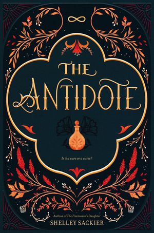 Cover Art for 9780062453471, The Antidote by Shelley Sackier