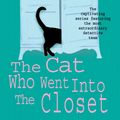 Cover Art for 9780747242659, The Cat Who Went Into the Closet (The Cat Who Mysteries, Book 15): A captivating feline mystery for cat lovers everywhere by Lilian Jackson Braun