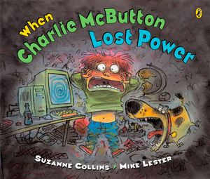 Cover Art for 9780142408575, When Charlie McButton Lost Power by Suzanne Collins
