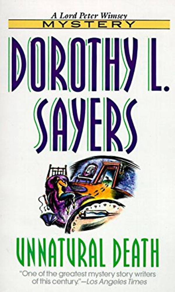 Cover Art for 9780061043581, Unnatural Death by Dorothy L. Sayers