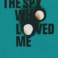 Cover Art for 9780099576969, The Spy Who Loved Me by Ian Fleming