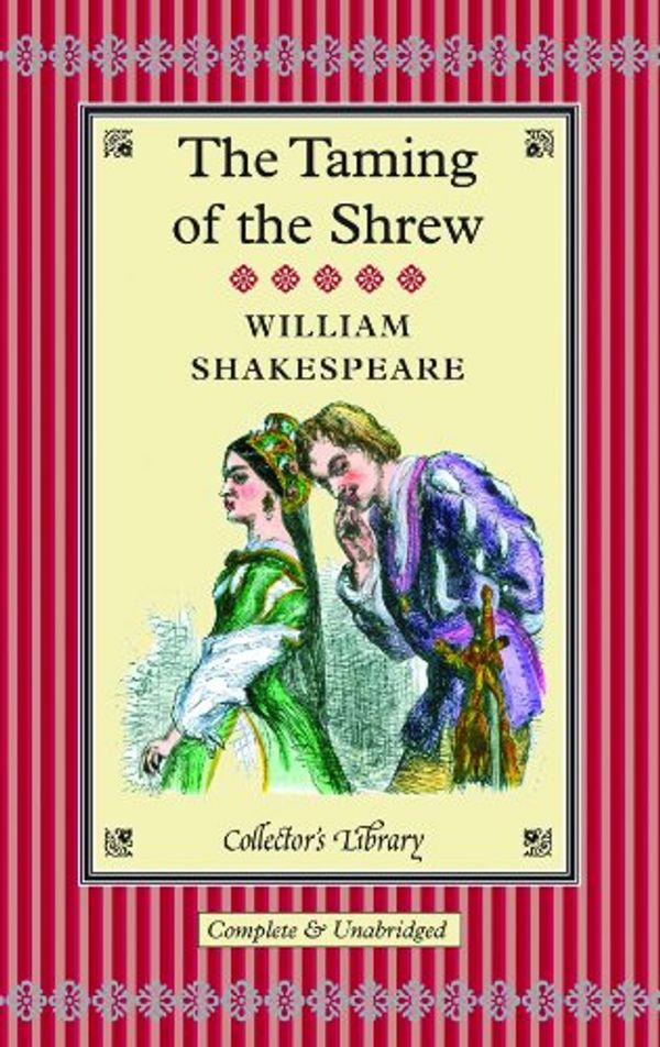 Cover Art for 9781907360831, The Taming of the Shrew by William Shakespeare