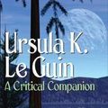Cover Art for 9780313332258, Ursula K. Le Guin by Susan Bernardo, Graham Murphy