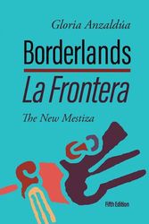 Cover Art for 9781951874025, Borderlands / La Frontera: The New Mestiza 5th Edition by Anzaldúa, Gloria