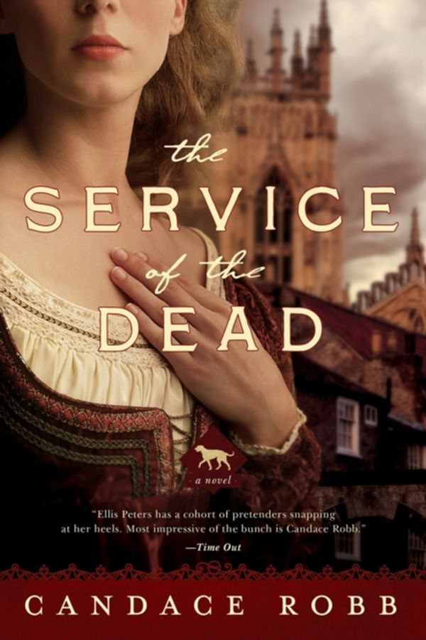 Cover Art for 9781681774534, The Service of the Dead: A Novel by Candace Robb