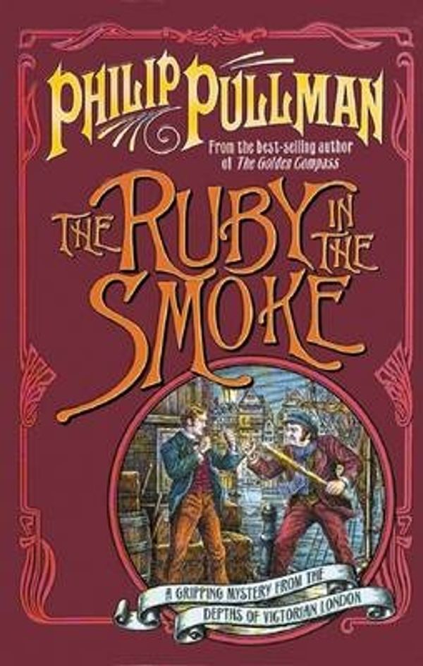 Cover Art for 9780439977784, The Ruby in the Smoke (Sally Lockhart Quartet) by Philip Pullman