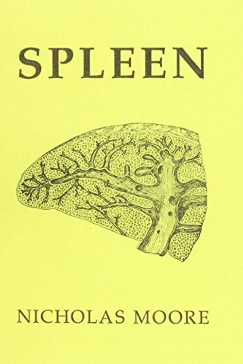 Cover Art for 9780951375303, Spleen by Nicholas Moore, Anthony Rudolf, Charles Baudelaire