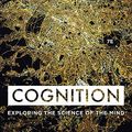 Cover Art for 9780393665086, Cognition: Exploring the Science of the Mind by Daniel Reisberg