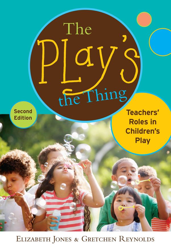 Cover Art for 9780807771389, The Play's the Thing by Elizabeth Jones, Gretchen Reynolds