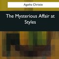 Cover Art for 9781545065310, The Mysterious Affair at Styles by Agatha Christie