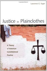 Cover Art for 9780300101300, Justice in Plainclothes by Lawrence G. Sager