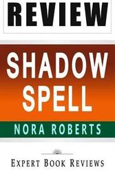 Cover Art for 9781497562868, Book Review: Shadow Spell (The Cousins O'Dwyer Trilogy 2) (Expert Book Reviews: the Cousins O'Dwyer Trilogy) by Expert Book Reviews