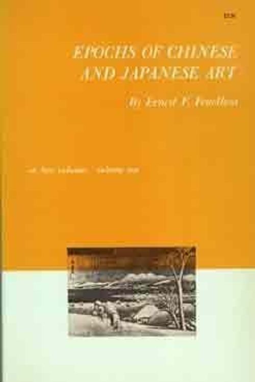 Cover Art for 9780486203652, Epochs of Chinese and Japanese Art: v. 2 by Ernest F. Fenollosa