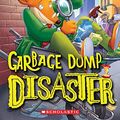 Cover Art for B08NRYDXM2, Garbage Dump Disaster by Geronimo Stilton
